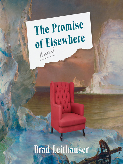 Title details for The Promise of Elsewhere by Brad Leithauser - Wait list